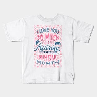 Love you lettering Kids T-Shirt